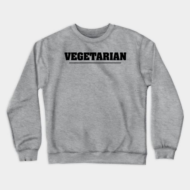 Vegetarian T-Shirt Crewneck Sweatshirt by glutenfreegear